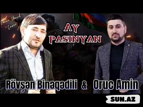 Rövşən   Binəqədili    &     Oruc  Amin-Ay   Pasinyan
