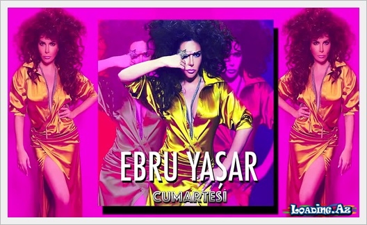 Ebru Yaşar ft. Tan - Cumertesi