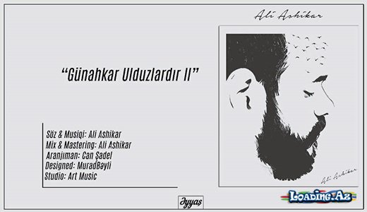 Ali Ashikar - Günahkar Ulduzlardır 2 #Əyyaş