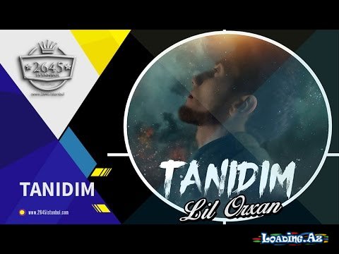 Lil"Orxan - Tanidim 2017