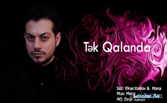 Elnar Xelilov - Tək Qalanda