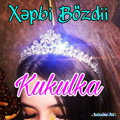 °•●~ Xəpbi Bözdi ♡ Kukulka ♡ ~●•° - Take.Az