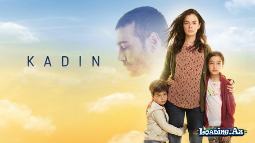 Kadın 10. Bölüm 1. Tanıtımı