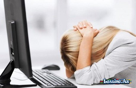 Kompüterin sağlamlığımıza vurduğu 5 zərər