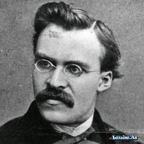 FRIEDRICH NIETZSCHE [bir söz min məna]