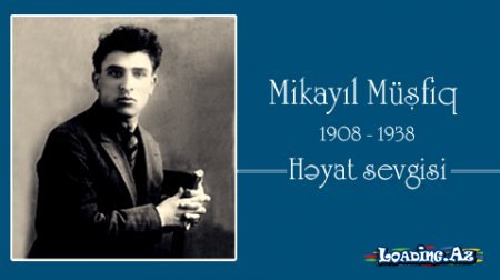 Tarix səhifələrindən_Mikayıl Müşfiq_