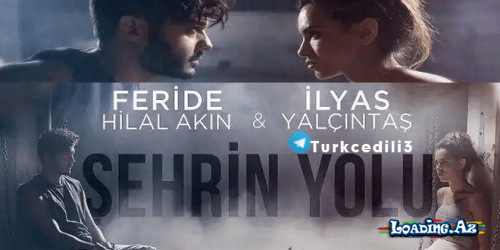 Feride Hilal Akın & İlyas Yalçıntaş - Şehrin Yolu