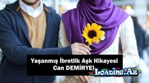 Yaşanmış İbretlik Bir Aşk Hikayesi - Can Demiryel