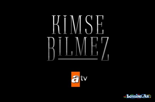 Kimse Bilmez 4. Bölüm
