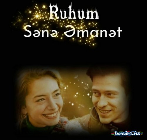 Ruhum Sənə Əmanət (Bölüm 4) (Hekayə)