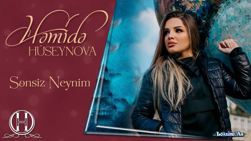 Həmidə Hüseynova - Sənsiz Neynim (Yeni 2021)