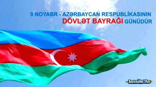 9 Noyabr – Dövlət Bayrağı Günüdür
