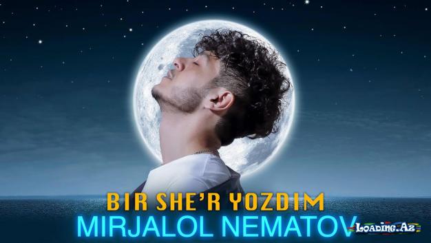 Mirjalol Nematov - Bir sher yozdim