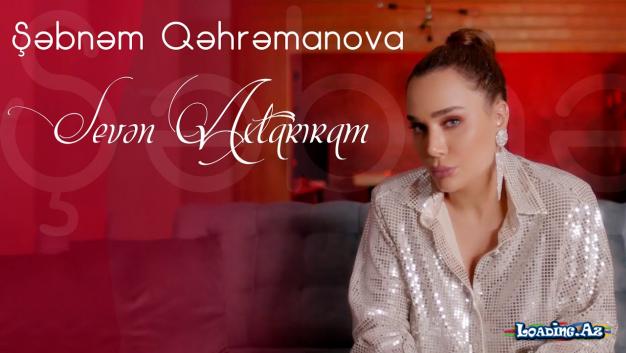 Sebnem Qehremanova - Seven Axtariram 2022 (Yeni Klip)