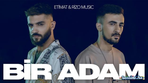 Etimat × Rizo Music — Bir Adam (Prod. by DENOR)