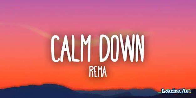 Rema-Calm Down