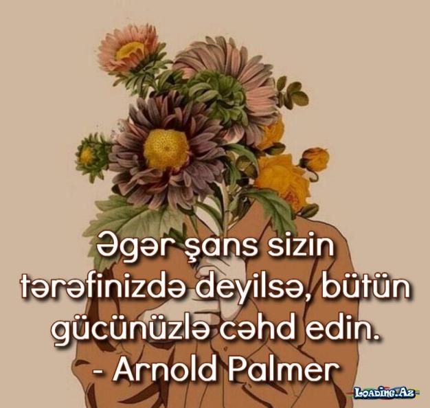 Enerjinizi artıracaq gözəl sözlər