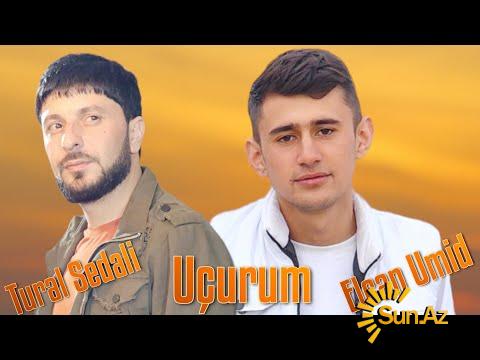 Tural  Sədalı   &   Elcan  Ümid-Uçurum