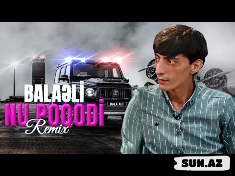 Balaəli-Nu  Poqodi - Take.Az