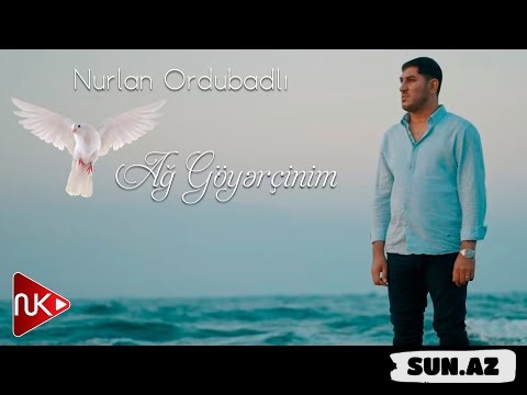 Nurlan  Ordubadlı-Ağ    Göyərçinim