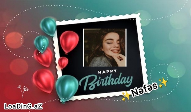 HapPy birThDay •°Nəfəs°• - Take.Az