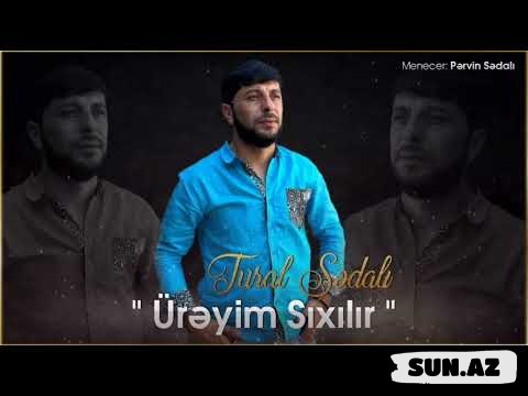 Tural   Sədalı-Ürəyim  Sıxılır