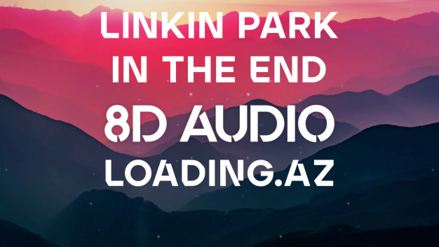 Linkin Park - In The End | 8D AUDIO