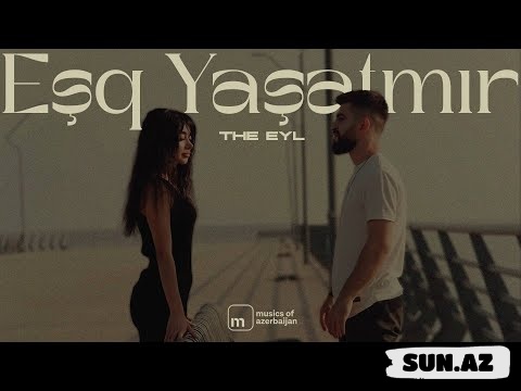 The  Eyl-Eşq   Yasatmır