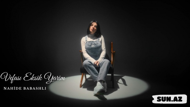Nahidə   Babashlı-Vəfası  Eksik  Yarim