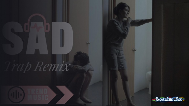 Sad Music Trap Remix