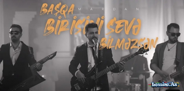 MARDAN - Başqa Birisini Sevə Bilməzsən