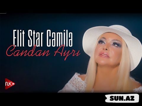 Elit  Star  Cəmilə-Candan  Ayrı