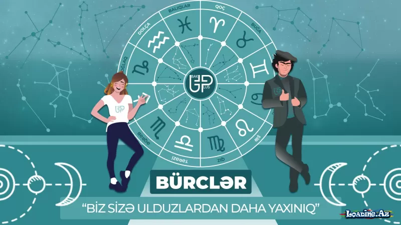 Həftəlik bürclər 5 AVQUST – 11 AVQUST