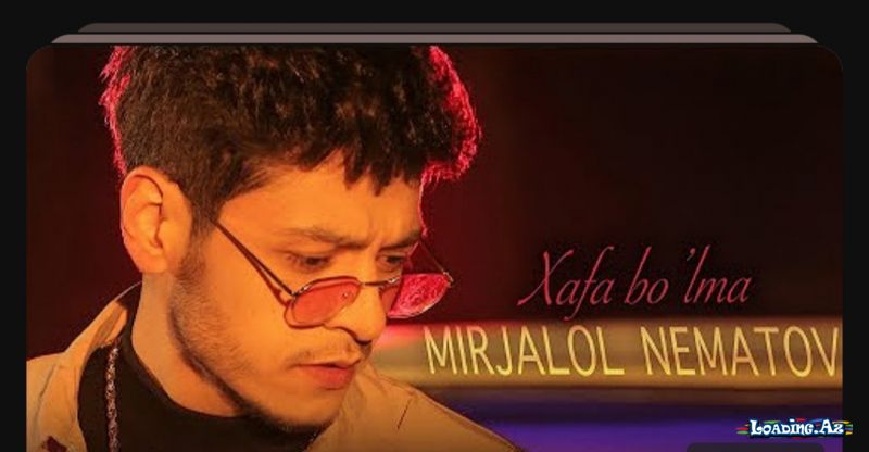 Mirjalol Nematov - Xafa bol'ma