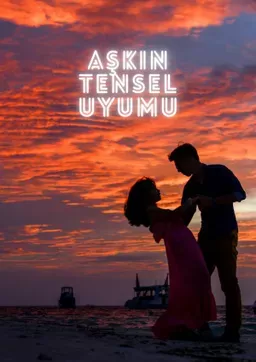 Aşkın Tensel Uyumu hikaye