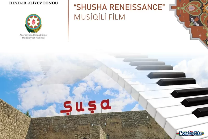 "Şuşa" musiqili filmi məşhur yayım platformasında təqdim olunub - Take.Az