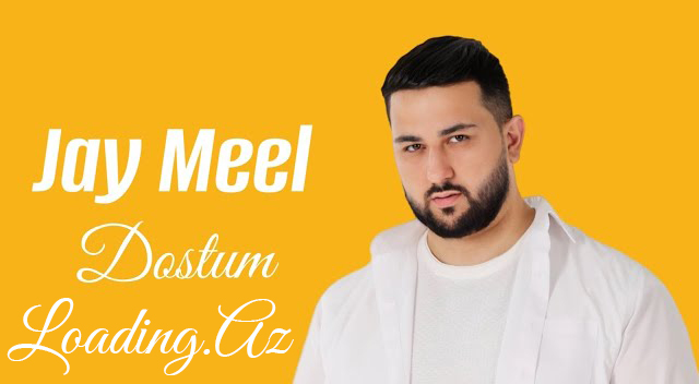 Jay Meel - Dostum