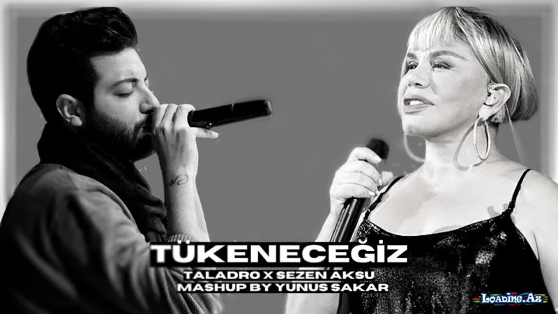 Sezen Aksu X Taladro - TÜKENECEĞİZ (Mix)