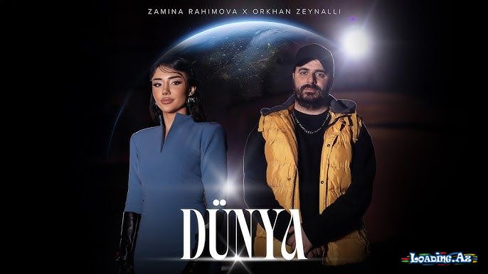 Zamina Rahimova x Orkhan Zeynalli — Dünya (Rəsmi Musiqi Videosu)