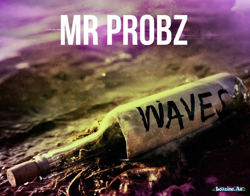 Mr. Probz - Waves (Robin Schulz Remix Radio Edit)