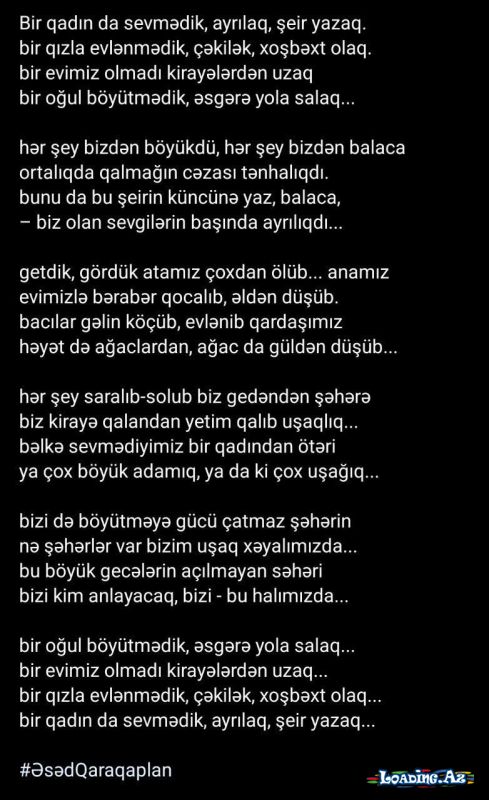 Bir qadın da sevmədik, ayrılaq, şeir yazaq