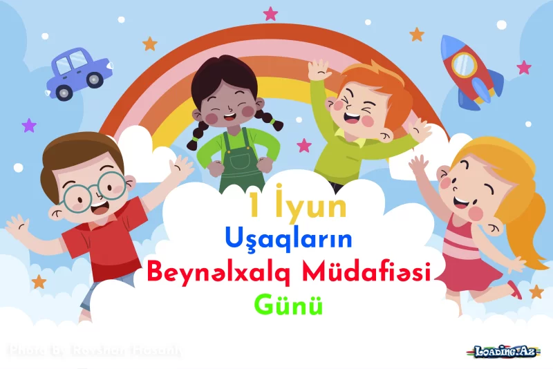 1 iyun- Uşaqların Beynəlxalq Müdafiəsi Günüdür - Take.Az