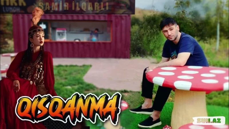 Samir  İlqarlı-Qısqanma   2025