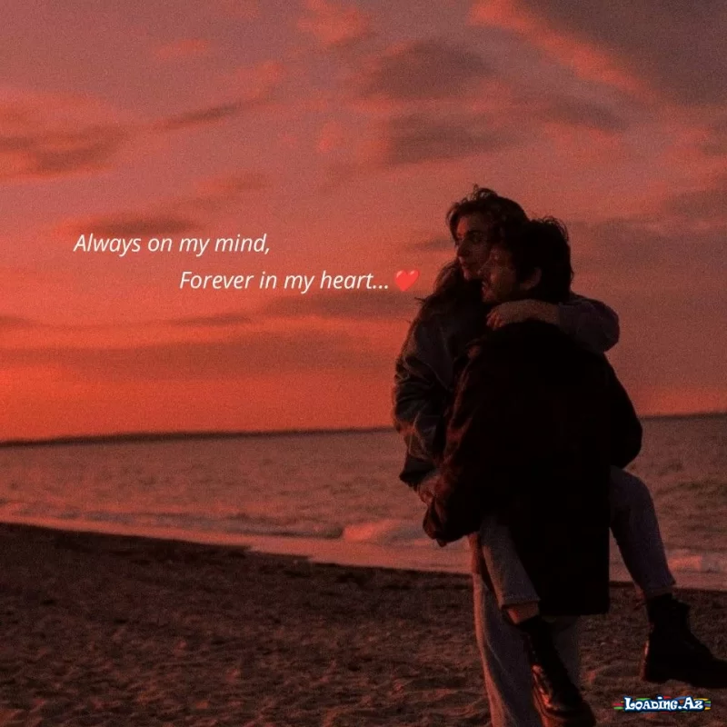Always on my mind, forever in my heart…❤️ - Take.Az