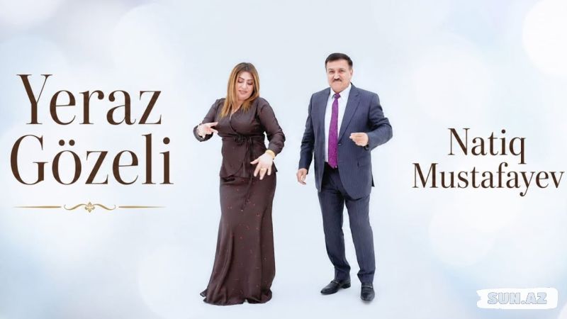 Natiq   Mustafayev-Yeraz  Gözəli   2026 - Take.Az