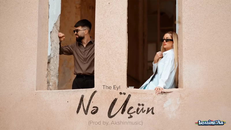 The Eyl – Nə Üçün (Prod.by Akshinmusic) - Take.Az