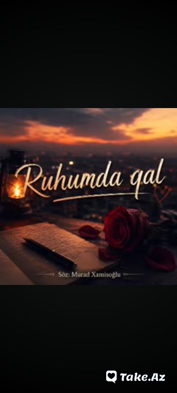 Ruhumda qal. Aytən Ağdamlı - Take.Az