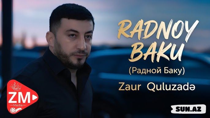 Zaur   Quluzadə-Baku   Radnoy  2026 - Take.Az