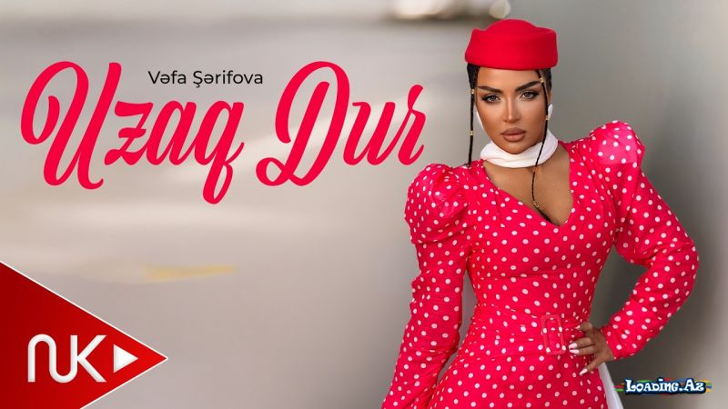 Vəfa  Şərifova-Uzaq  Dur  2026 - Take.Az