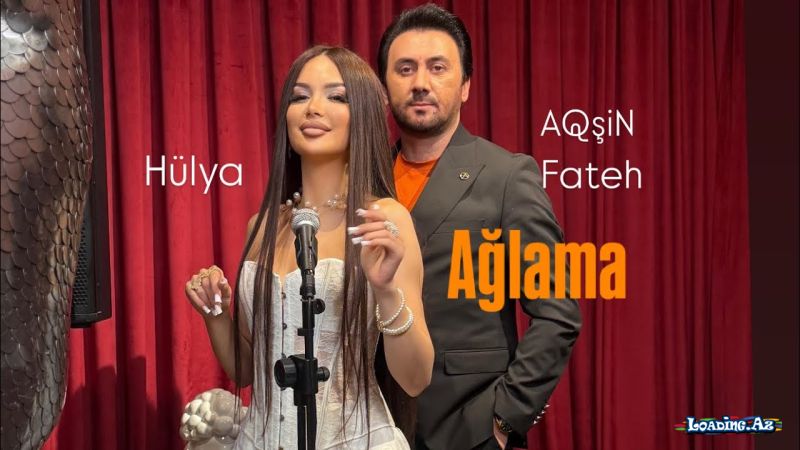 Aqşin  Fateh   &       Hülya-Ağlama  2026 - Take.Az